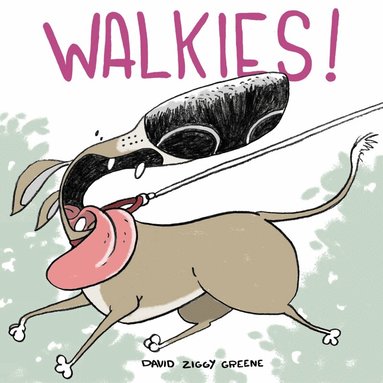 David Ziggy Greene - Walkies!, Häftad