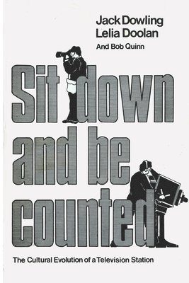 Sit Down And Be Counted: The Cultural Evolution of a Television Station 1
