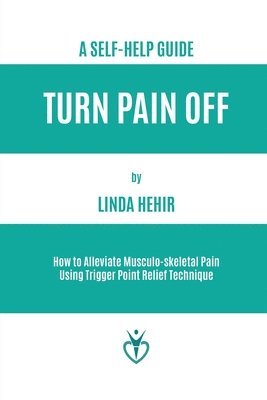 Linda Hehir - Turn Pain Off, Häftad