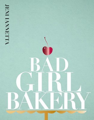 bokomslag Bad Girl Bakery