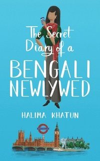 bokomslag The Secret Diary of a Bengali Newlywed