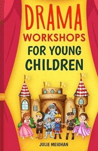 bokomslag Drama Workshops for Young Children