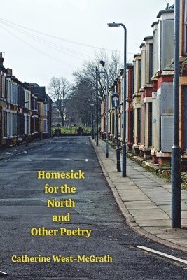 Homesick for the North and Other Poetry 1