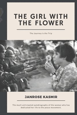 The Girl with the Flower: The Journey is the Trip 1