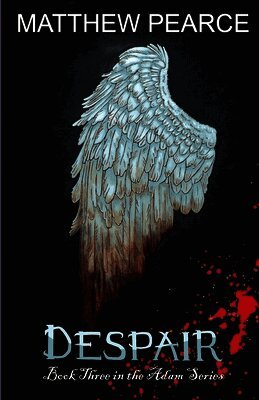 Matthew Pearce - Adam - Despair, Häftad