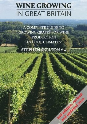 bokomslag Wine Growing In Great Britain - 2nd Edition