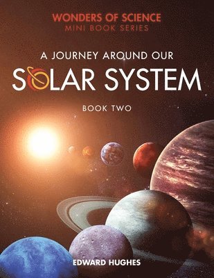 A Journey Around Our Solar System 1