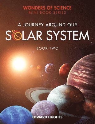 Edward Hughes - Journey Around Our Solar System, Häftad