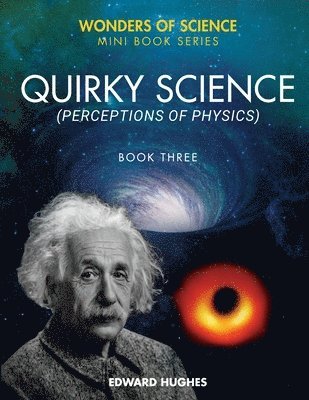 Edward Hughes - Quirky Science, Häftad