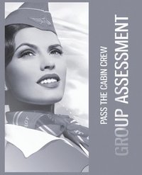 bokomslag How to pass the flight attendant group assessment