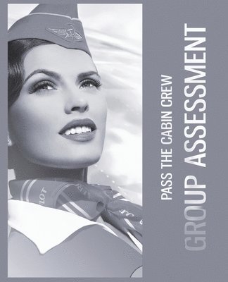 bokomslag How to pass the flight attendant group assessment