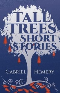 bokomslag Tall Tree Short Stories