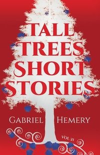 bokomslag Tall Trees Short Stories