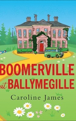 Caroline James - Boomerville at Ballymegille, Häftad