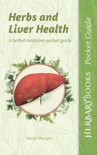 bokomslag Herbs and Liver Health