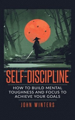 John Winters - Self Discipline, Inbunden