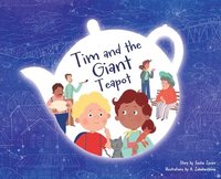 bokomslag Tim and the Giant Teapot