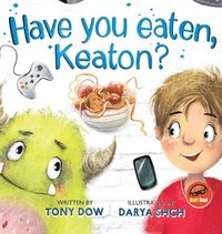 bokomslag Have You Eaten, Keaton?