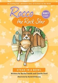 bokomslag Rocco the Rock Star Steak in a Bowl