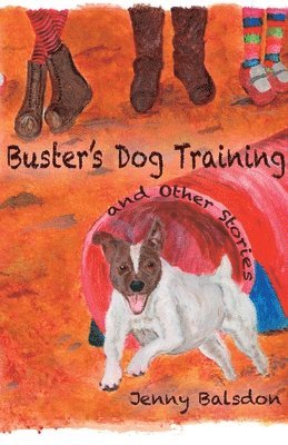 Buster's Dog Training and Other Stories 1