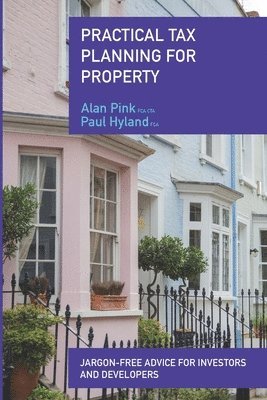 bokomslag Practical Tax Planning For Property