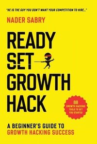 bokomslag Ready, Set, Growth hack