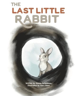 Alanna Betambeau - Last Little Rabbit, Häftad