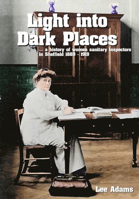 Lee Adams - Light into Dark Places, Häftad