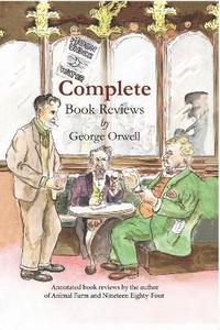bokomslag Complete book reviews by George Orwell