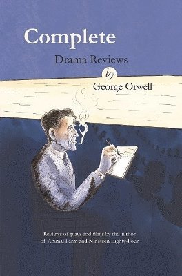 Complete drama reviews by George Orwell, Häftad