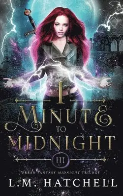 L.M. Hatchell - 1 Minute to Midnight, Häftad