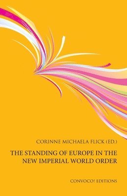 The Standing of Europe in the New Imperial World Order 1