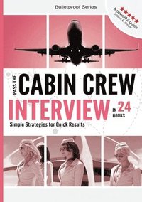 bokomslag Flight Attendant Career and Job Guide