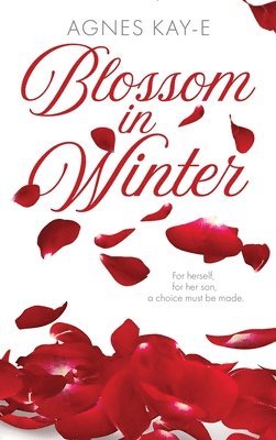 Agnes Kay-E - Blossom in Winter, Inbunden