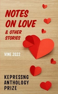 Notes on Love & Other Stories, Häftad