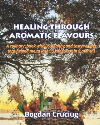 bokomslag Healing Through Aromatic Flavours