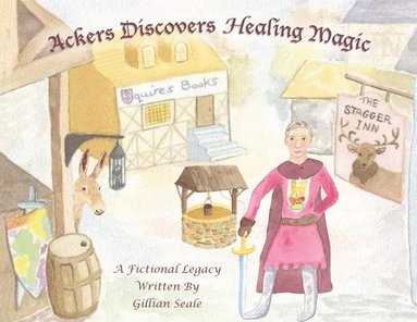bokomslag Acker's Discovers Healing Magic