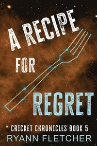 bokomslag A Recipe for Regret