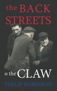 bokomslag The Back Streets o the Claw