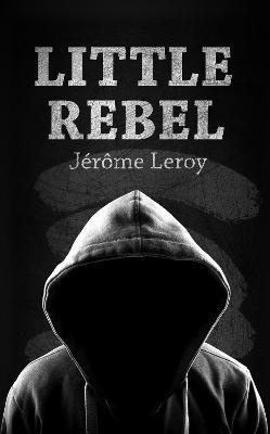Jérôme Leroy, Jerome Leroy - Little Rebel, Häftad