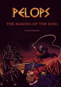bokomslag Pelops, The Making of the King