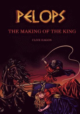 Pelops, The Making of the King 1