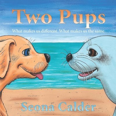 Seona Calder - Two Pups, Häftad