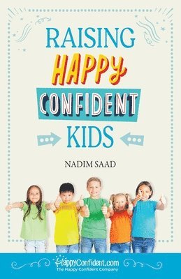 Raising Happy Confident Kids 1