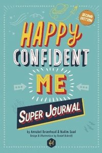 bokomslag HAPPY CONFIDENT ME Super Journal - 10 weeks of themed journaling to develop essential life skills, including growth mindset, resilience, managing feelings, positive thinking, mindfulness and kindness