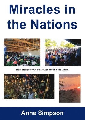 Anne Simpson - Miracles in the Nations, Häftad