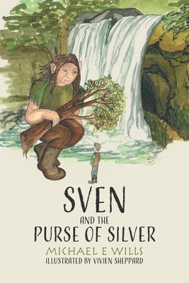 Michael E Wills - Sven and the Purse of Silver, Häftad