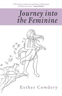 bokomslag Journey into the Feminine