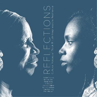 Eddie Chambers, Philip Herbert, Carol Leeming, Tara Lopez, Marueen Salmon, Kadija Sesay, Stephen Small - Reflections, Häftad