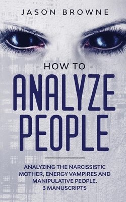 How to Analyze People 1